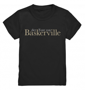 der font von BASKERVILLE - Kids Premium Shirt