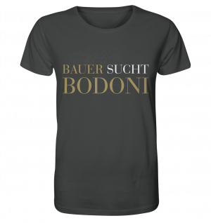 BAUER sucht BODONI - Organic Shirt