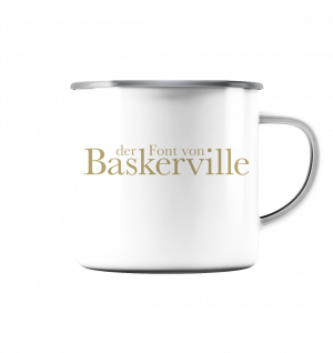 der Font von BASKERVILLE - Emaille Tasse