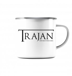 TRAJAN lorem ipsum marcus ulpius - Emaille Tasse